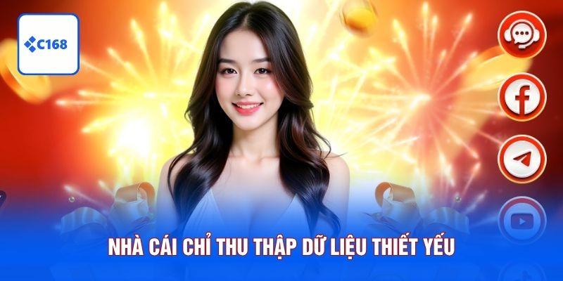 Nhà cái chỉ thu thập dữ liệu thiết yếu