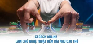 Xì Dách Online - Làm Chủ Nghệ Thuật Đếm Bài Như Cao Thủ